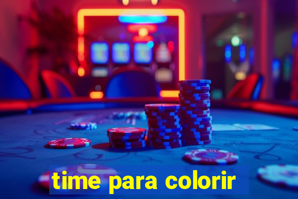 time para colorir