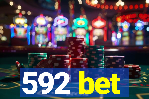 592 bet