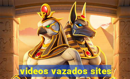 videos vazados sites