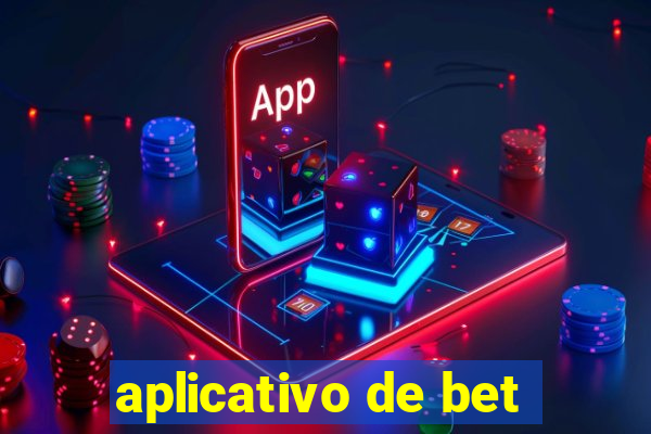 aplicativo de bet