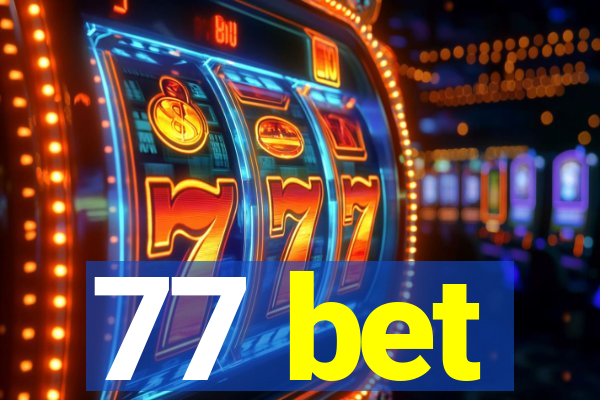 77 bet