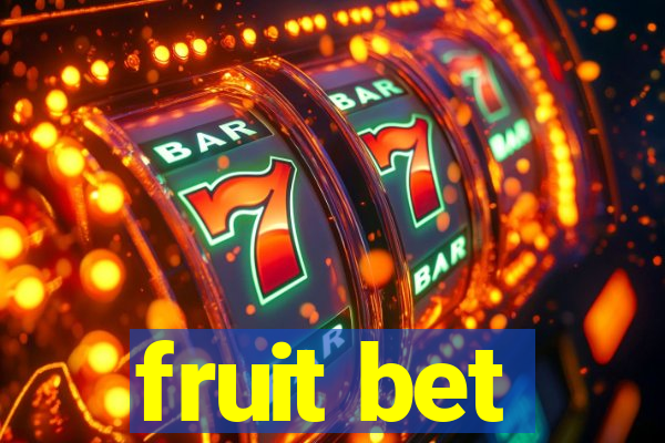 fruit bet