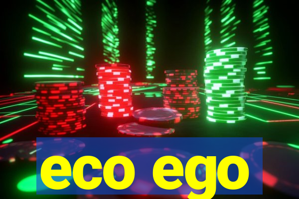 eco ego