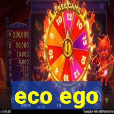 eco ego