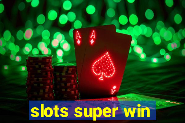 slots super win