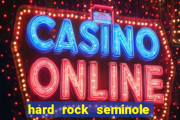 hard rock seminole casino tampa