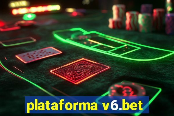 plataforma v6.bet