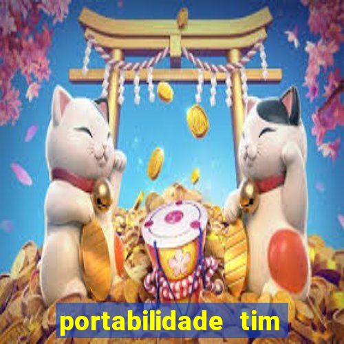 portabilidade tim para tim