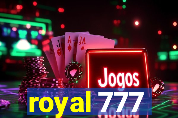 royal 777