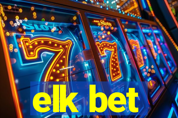 elk bet