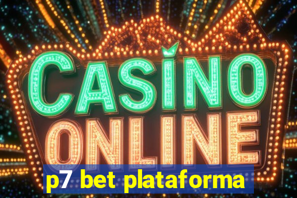 p7 bet plataforma