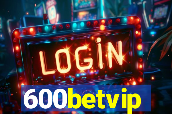 600betvip