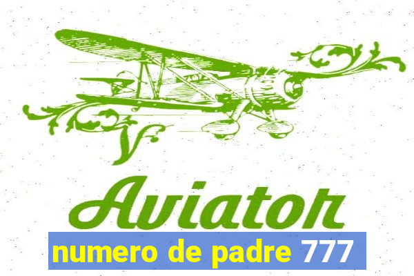 numero de padre 777