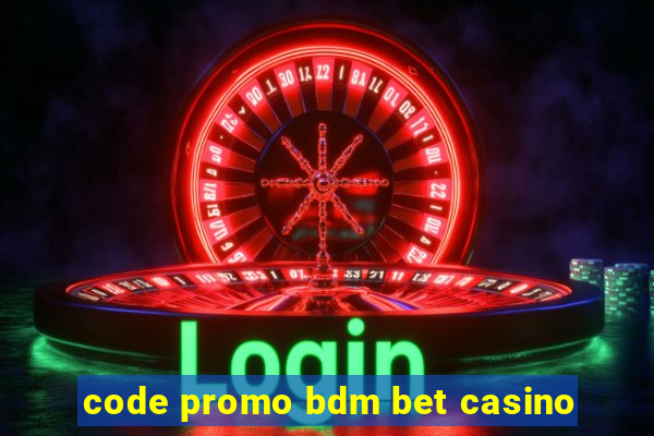 code promo bdm bet casino