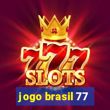 jogo brasil 77