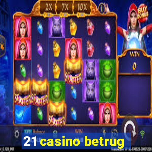 21 casino betrug