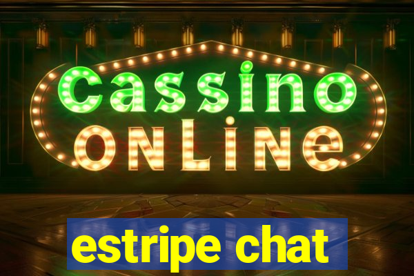 estripe chat