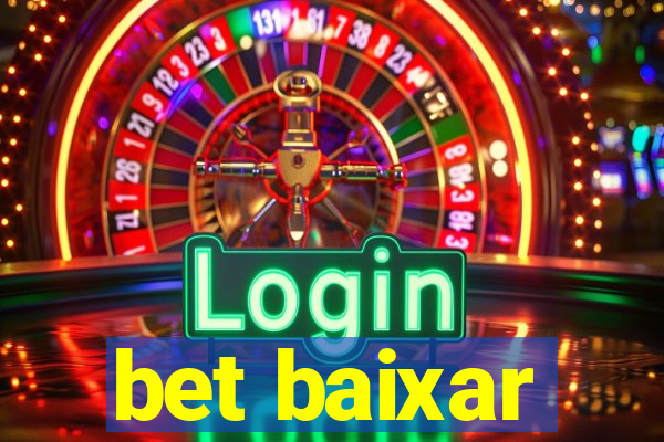 bet baixar