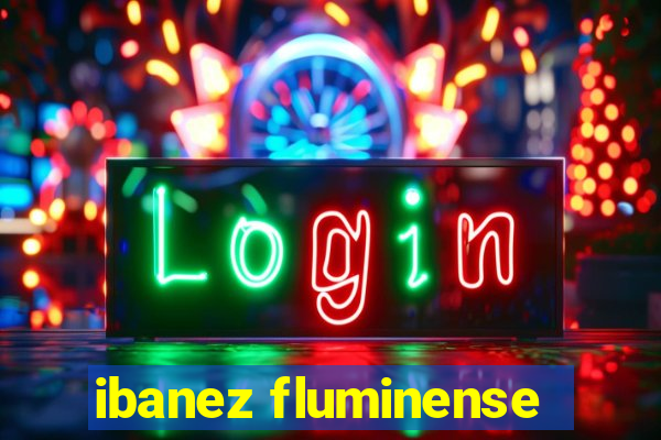 ibanez fluminense