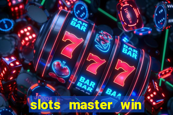 slots master win money 777