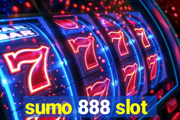 sumo 888 slot