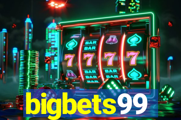 bigbets99