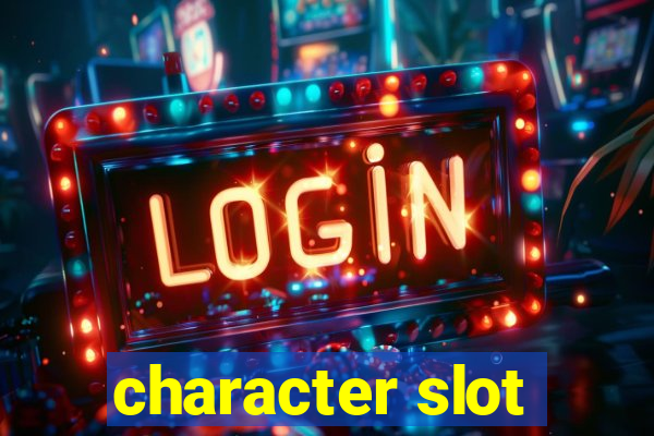 character slot