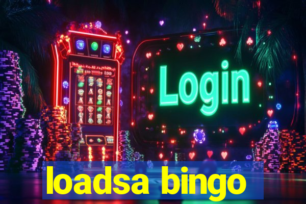 loadsa bingo