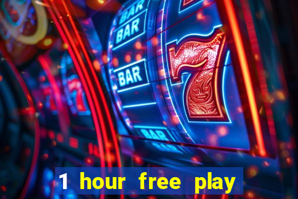 1 hour free play online casinos