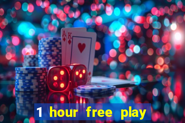 1 hour free play online casinos