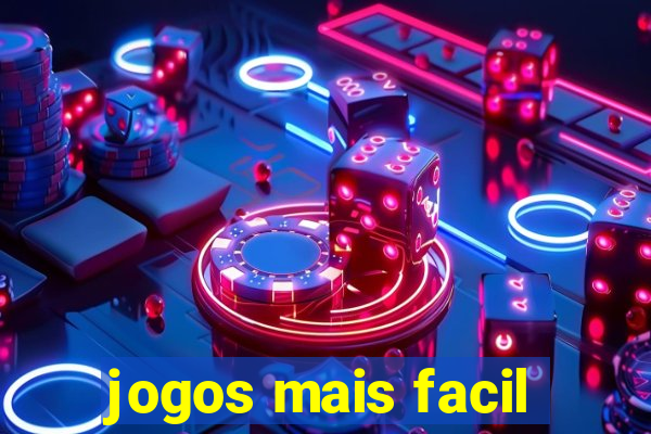 jogos mais facil