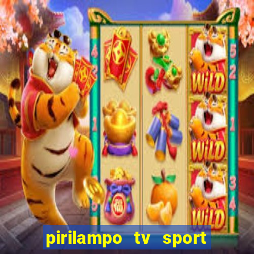 pirilampo tv sport tv 5