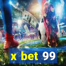 x bet 99