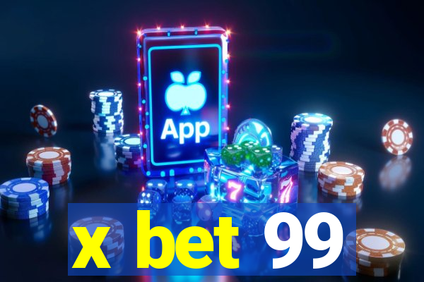 x bet 99