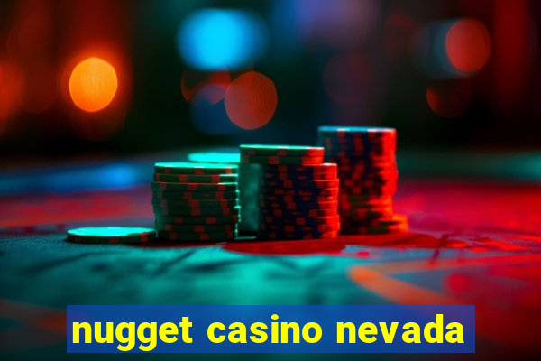 nugget casino nevada