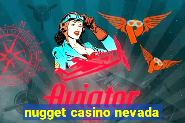 nugget casino nevada