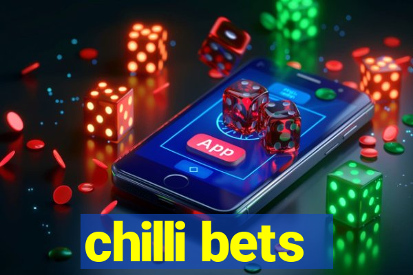 chilli bets