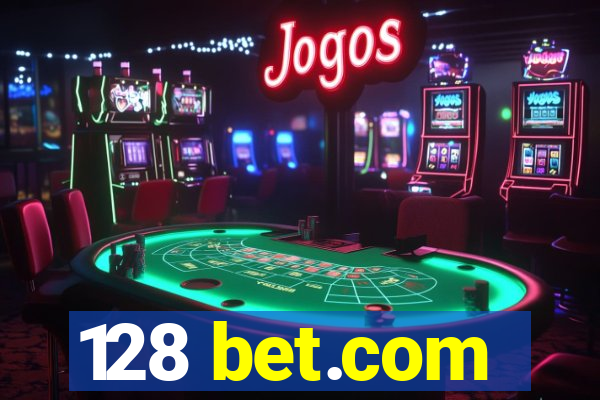 128 bet.com