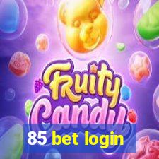 85 bet login