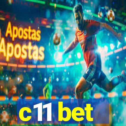 c11 bet