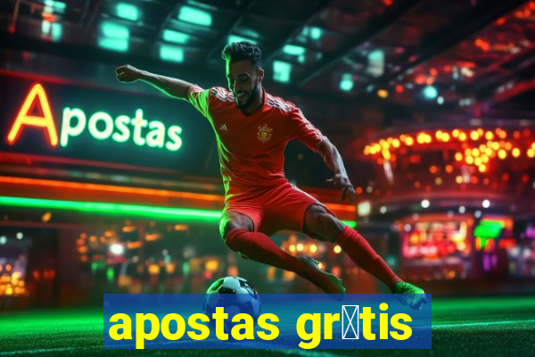 apostas gr谩tis