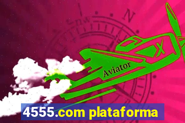 4555.com plataforma