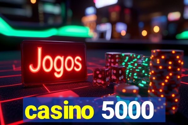 casino 5000