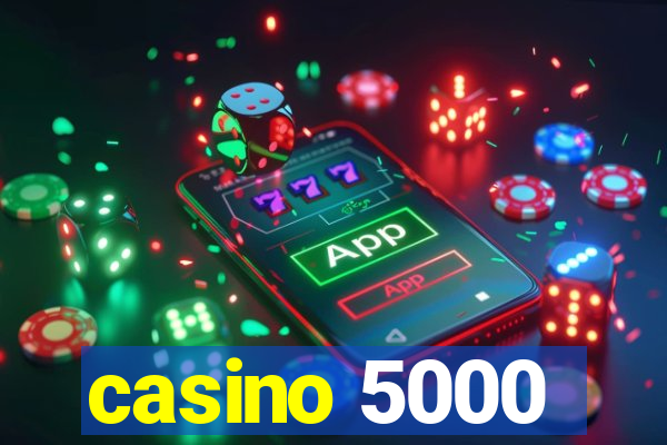 casino 5000