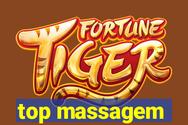 top massagem