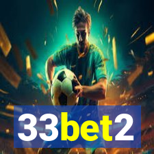 33bet2