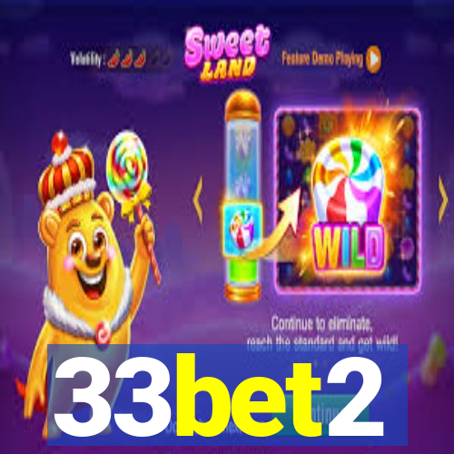 33bet2