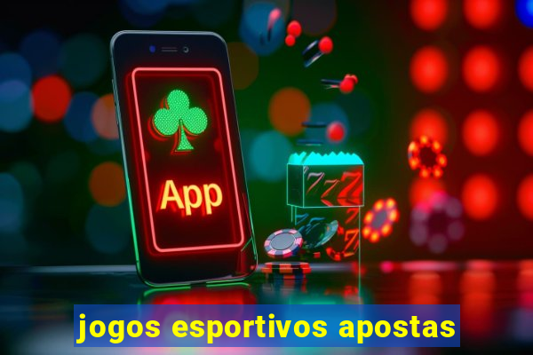 jogos esportivos apostas