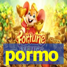 pormo