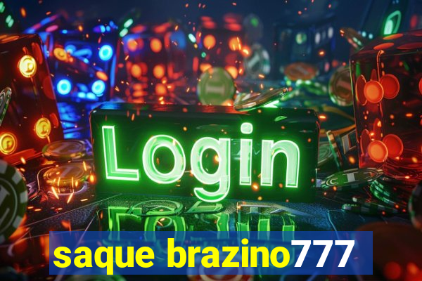 saque brazino777